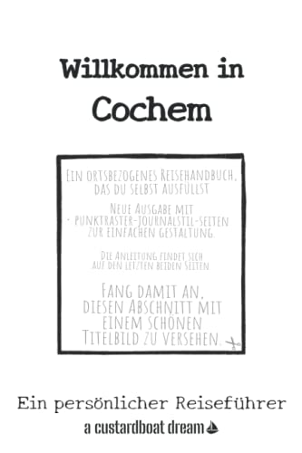 Willkommen in Cochem: Ein persönlicher Reiseführer von Independently published
