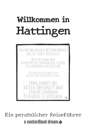 Willkommen in Hattingen: Ein persönlicher Reiseführer von Independently published