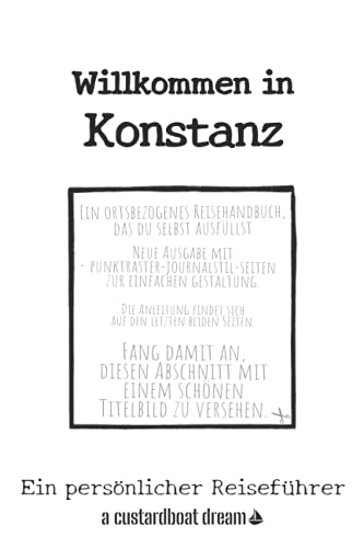 Willkommen in Konstanz: Ein persönlicher Reiseführer