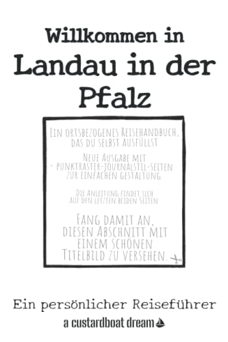 Willkommen in Landau in der Pfalz: Ein persönlicher Reiseführer