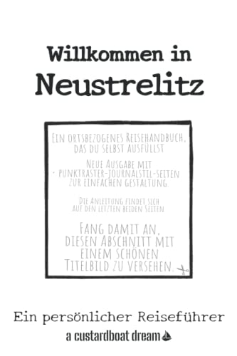 Willkommen in Neustrelitz: Ein persönlicher Reiseführer von Independently published