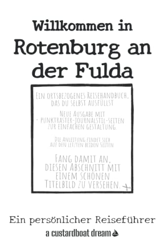 Willkommen in Rotenburg an der Fulda: Ein persönlicher Reiseführer