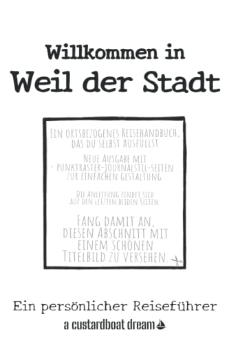 Willkommen in Weil der Stadt: Ein persönlicher Reiseführer von Independently published