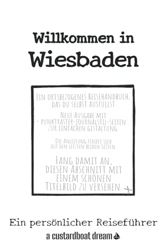 Willkommen in Wiesbaden: Ein persönlicher Reiseführer