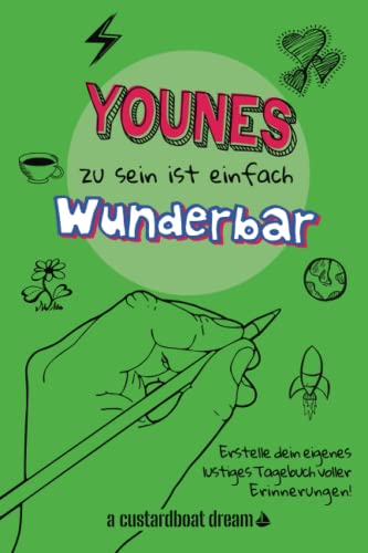 Younes zu sein ist einfach wunderbar: Ein personalisiertes (DIY) eigenes lustiges Tagebuch