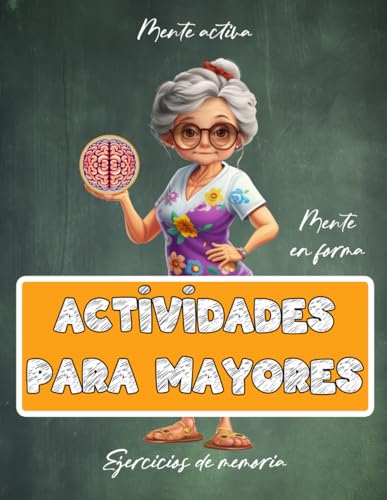 Libro de Actividades para Mayores | Ejercicios, Pasatiempos y Juegos de Memoria | Estimulación cognitiva | Demencia, Alzheimer, Parkinson (Libros de actividades para personas mayores, Band 8) von Independently published