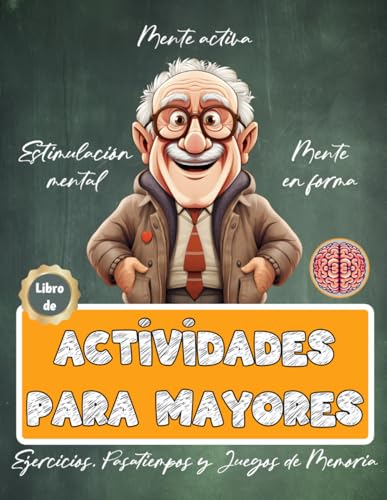 Libro de Actividades para Mayores | Ejercicios, Pasatiempos y Juegos de Memoria y Estimulación Mental | Alzheimer, Demencia, Parkinson (Libros de actividades para personas mayores, Band 16) von Independently published