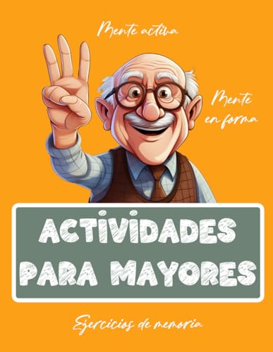 Libro de Actividades para Mayores | Ejercicios para Personas con Alzheimer y Demencia | Juegos de Memoria y Estimulación Mental (Libros de actividades para personas mayores, Band 3) von Independently published