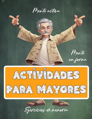 Libro de Actividades para Mayores | Juegos y ejercicios de memoria | Estimulación cognitiva | Pasatiempos | Demencia, Alzheimer y Parkinson (Libros de actividades para personas mayores, Band 7) von Independently published