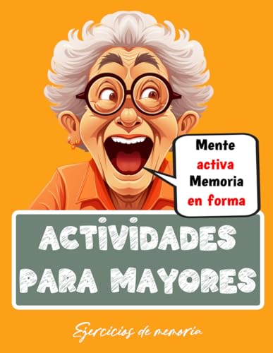 Libro de actividades para mayores | Ejercicios mentales para Personas con Alzheimer y Demencia | Juegos de Memoria y Estimulación Mental | Letra ... de actividades para personas mayores, Band 5)
