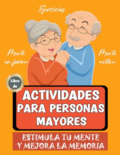 Libro de actividades para personas mayores: juegos y ejercicios de memoria | Demencia, Alzheimer, Parkinson | Pasatiempos divertidos | Estimulación ... de actividades para personas mayores, Band 1) von Independently published