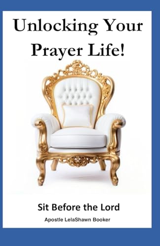 Unlocking Your Prayer Life von ISBN Services