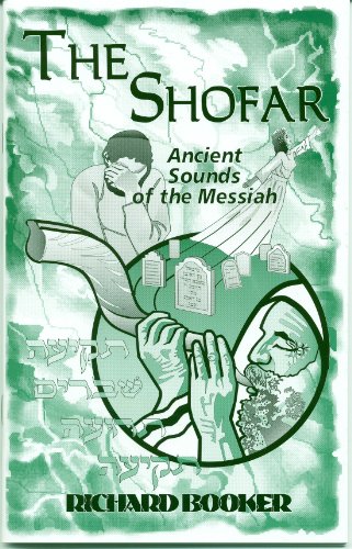 The Shofar: Ancient Sounds of the Messiah von Sounds of the Trumpet, Incorporated