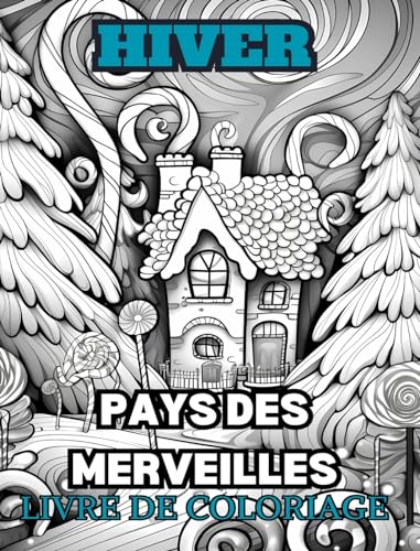 DES MERVEILLES D'HIVER Livre de coloriage pour adultes: Avec des scènes d'hiver, des arbres enneigés, des animaux mignons et plus von Blurb