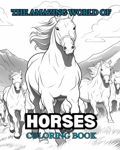 THE AMAZING WORLD OF HORSES Coloring Book: Relax & Find Your True Colors von Blurb