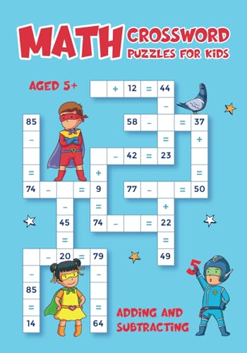 Math Crossword Puzzles for Kids: Math Criss Cross Adding and Subtracting Activity Books for Kids Aged 5+ von Independently published