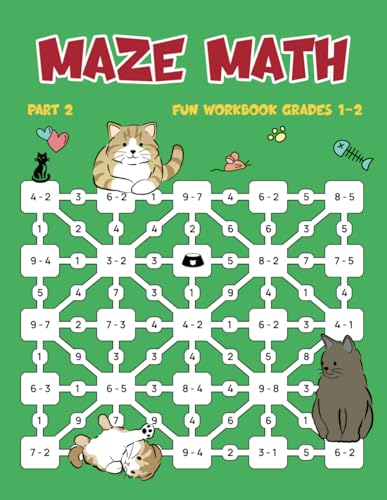 Maze Math, Fun Workbook Grades 1-2: Math Drills Addition and Subtraction for Kids, Part2 von Independently published