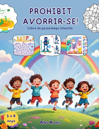 PROHIBIT AVORRIR-SE! Llibre de passatemps infantils.: Entreteniment assegurat! Per a nens i nenes de 5 a 8 anys von Independently published