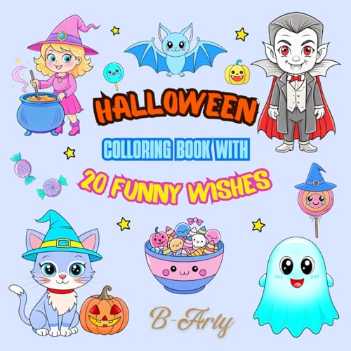 Halloween Coloring Book with 20 Funny Wishes: Fun Coloring Pages with Halloween characters and Funny Halloween Wishes for all ages von Independently published