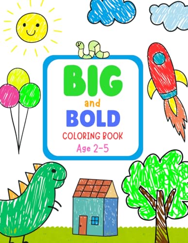 Big And Bold Coloring Book: Simple And Fun Coloring Pages For Boys. Perfect For Kids in Preschool and Kindergarten. von Independently published