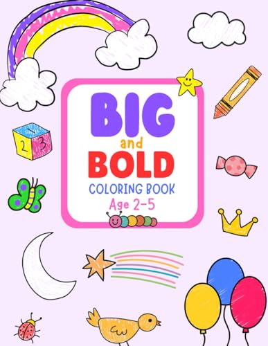 Big And Bold Coloring Book: Simple And Fun Coloring Pages For Girls. Perfect For Kids in Preschool and Kindergarten. . von Independently published
