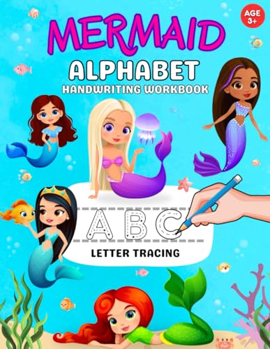 Mermaid Alphabet Handwriting Workbook: Letter Tracing Practice And Coloring For Preschool And Nursery Age 3+ von Independently published