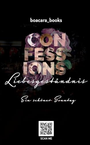 Confessions Liebesgeständnis: Ein schöner Sonntag von Books on Demand