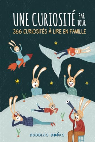 Une curiosité par jour: 366 curiosités à lire en famille | Un livre pour les enfants à partir de 8 ans qui veulent apprendre chaque jour quelque chose de nouveau et de surprenant sur le monde.