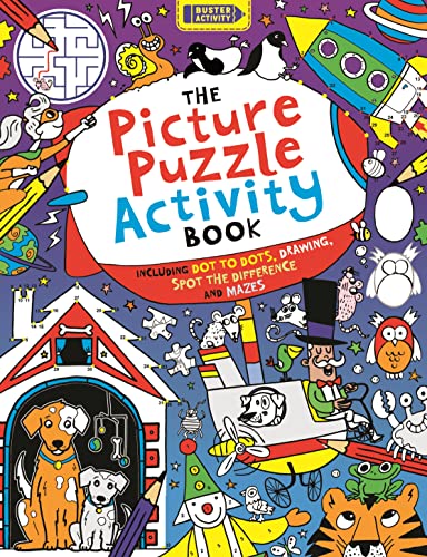 The Picture Puzzle Activity Book: Including dot to dots, drawing, spot the difference and mazes (Buster Puzzle Activity, Band 2)