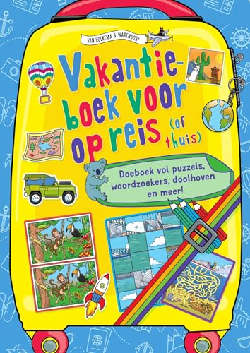Vakantieboek voor op reis (of thuis): doeboek vol puzzels, woordzoekers, doolhoven en meer! von Van Holkema & Warendorf