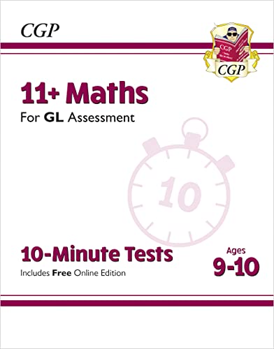 11+ GL 10-Minute Tests: Maths - Ages 9-10 (with Online Edition) (CGP GL 11+ Ages 9-10) von Coordination Group Publications Ltd (CGP)