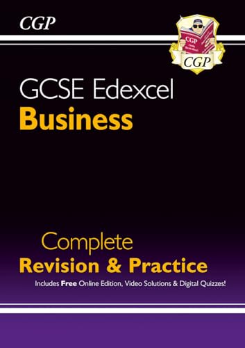 New GCSE Business Edexcel Complete Revision & Practice (with Online Edition, Videos & Quizzes): for the 2024 and 2025 exams (CGP Edexcel GCSE Business)