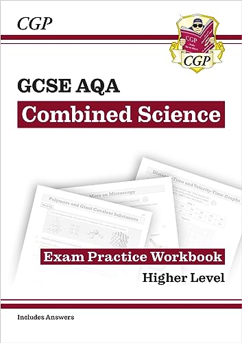 GCSE Combined Science AQA Exam Practice Workbook - Higher (includes answers): for the 2024 and 2025 exams (CGP AQA GCSE Combined Science)