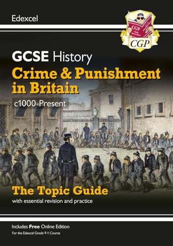 GCSE History Edexcel Topic Guide - Crime and Punishment in Britain, c1000-Present (CGP Edexcel GCSE History) von Coordination Group Publications Ltd (CGP)