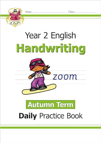 KS1 Handwriting Year 2 Daily Practice Book: Autumn Term (CGP Year 2 Daily Workbooks) KS1 Handwriting Year 2 Daily Practice Book: Autumn Term (CGP Year 2 Daily Workbooks)