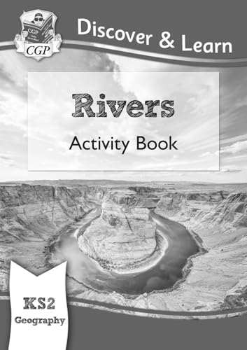 KS2 Geography Discover & Learn: Rivers Activity Book (CGP KS2 Geography) KS2 Geography Discover & Learn: Rivers Activity Book (CGP KS2 Geography) von Coordination Group Publications Ltd (CGP)