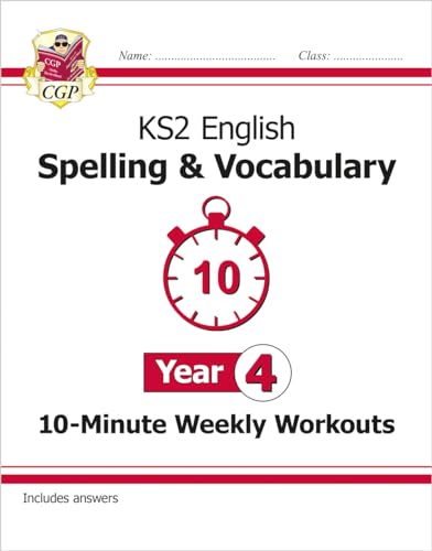 KS2 Year 4 English 10-Minute Weekly Workouts: Spelling & Vocabulary (CGP Year 4 English) von Coordination Group Publications Ltd (CGP)
