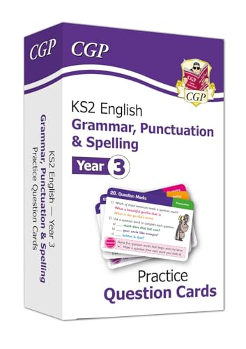 KS2 English Year 3 Practice Question Cards: Grammar, Punctuation & Spelling (CGP Year 3 English) KS2 English Year 3 Practice Question Cards: Grammar, Punctuation & Spelling (CGP Year 3 English)