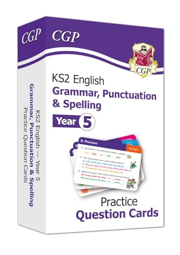 KS2 English Year 5 Practice Question Cards: Grammar, Punctuation & Spelling (CGP Year 5 English) KS2 English Year 5 Practice Question Cards: Grammar, Punctuation & Spelling (CGP Year 5 English)
