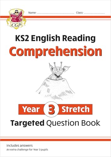 KS2 English Year 3 Stretch Reading Comprehension Targeted Question Book (+ Ans) (CGP Year 3 English) KS2 English Year 3 Stretch Reading Comprehension Targeted Question Book (+ Ans) (CGP Year 3 English)