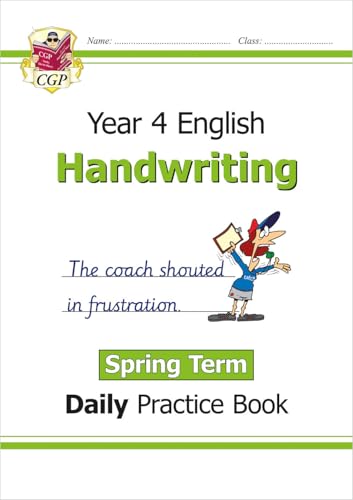 KS2 Handwriting Year 4 Daily Practice Book: Spring Term (CGP Year 4 Daily Workbooks)