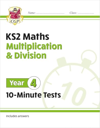 KS2 Year 4 Maths 10-Minute Tests: Multiplication & Division (CGP Year 4 Maths) von Coordination Group Publications Ltd (CGP)