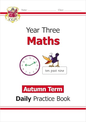 KS2 Maths Year 3 Daily Practice Book: Autumn Term (CGP Year 3 Daily Workbooks)