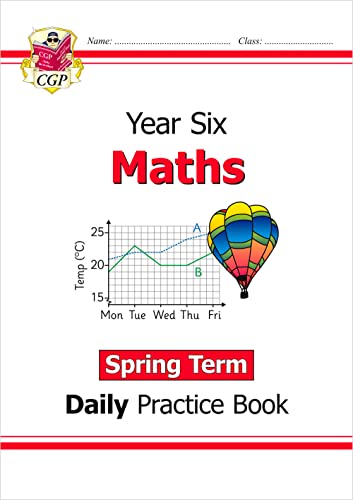 KS2 Maths Year 6 Daily Practice Book: Spring Term (CGP Year 6 Daily Workbooks)