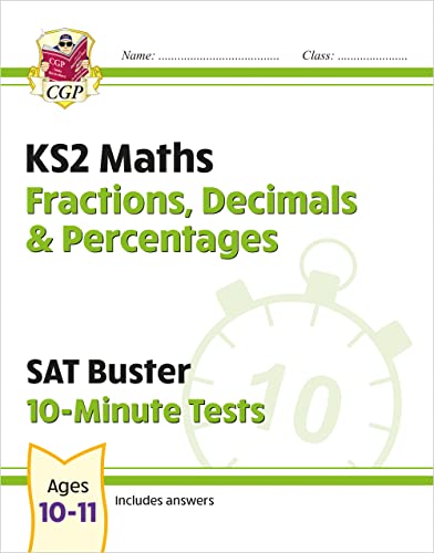 KS2 Maths SAT Buster 10-Minute Tests - Fractions, Decimals & Percentages (for the 2024 tests) (CGP SATS Quick Tests) von Coordination Group Publications Ltd (CGP)