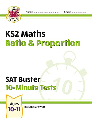 KS2 Maths SAT Buster 10-Minute Tests - Ratio & Proportion (for the 2025 tests) (CGP SATS Quick Tests)