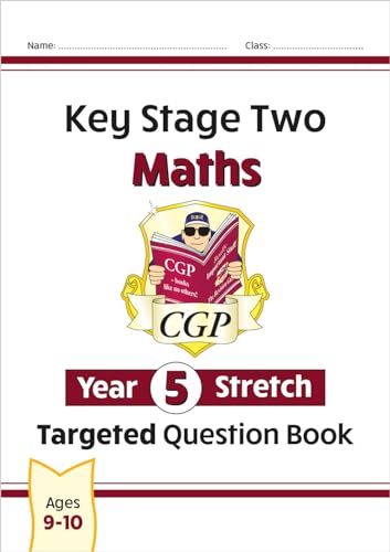 KS2 Maths Year 5 Stretch Targeted Question Book (CGP Year 5 Maths) KS2 Maths Year 5 Stretch Targeted Question Book (CGP Year 5 Maths) von Coordination Group Publications Ltd (CGP)