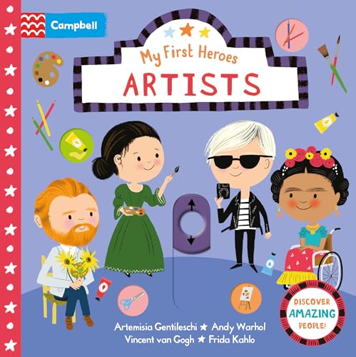 Artists: Discover Amazing People (Campbell My First Heroes) von Campbell Books