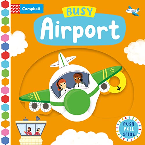 Busy Airport: A Push, Pull, Slide Book (Campbell Busy Books, 1) von Campbell Books