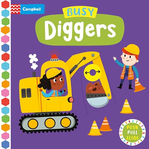 Busy Diggers: A Push, Pull, Slide Book (Campbell Busy Books) von Campbell Books